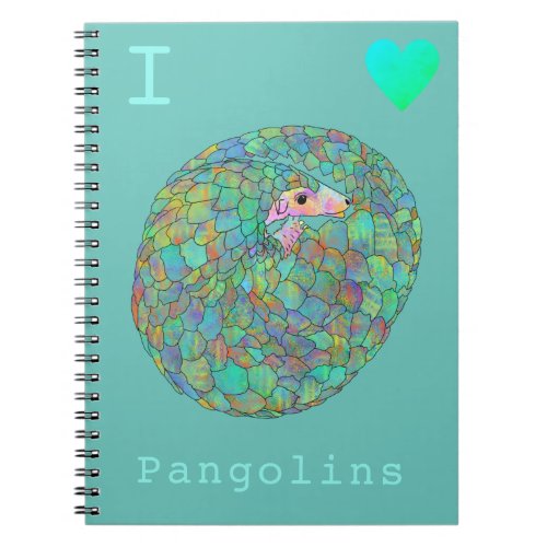 Colorful I Love Pangolins Endangered Animal Art Notebook