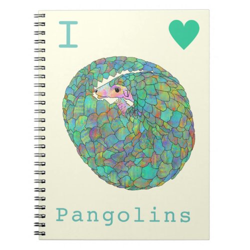 Colorful I Love Pangolins Endangered Wildlife Art Notebook