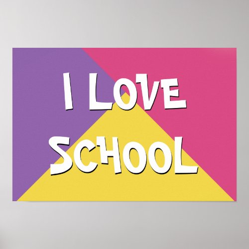 Colorful I Love School Girl Custom Text Poster
