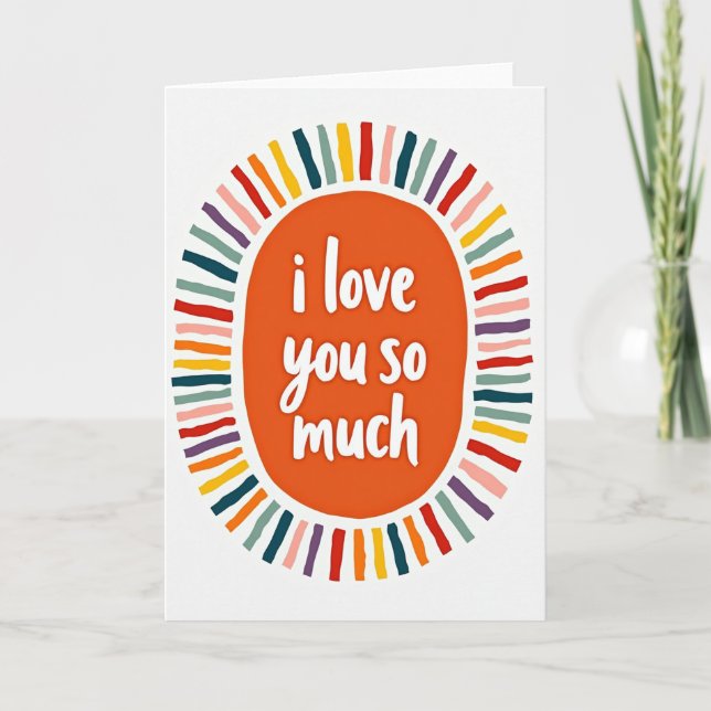 Colorful I Love You So Much Card (Front)