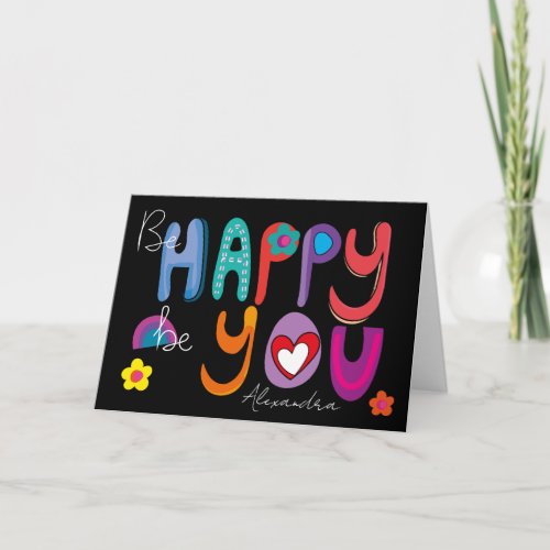 Colorful Inspirational Be Happy Be You Custom  Card