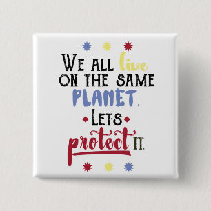 Colorful Inspirational Save the Planet Quote Button