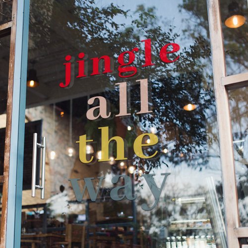 Colorful Jingle All The Way Holidays Window Cling
