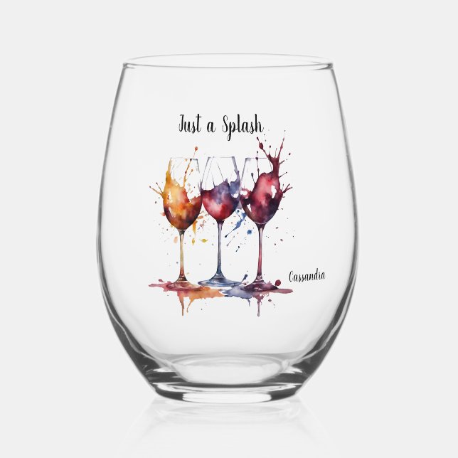Colorful Just a Splash of Wine Watercolor Name Stemless Wine Glass (Front)