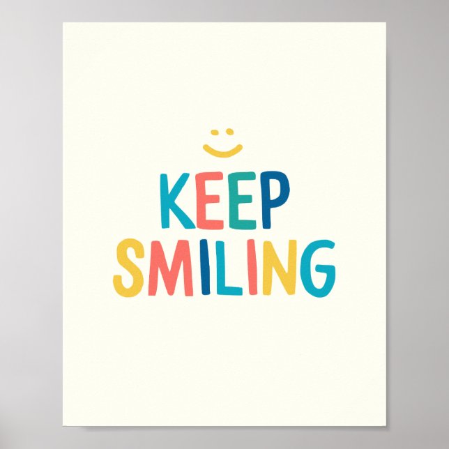 Colorful Keep Smiling Motivational Quote Poster (Front)