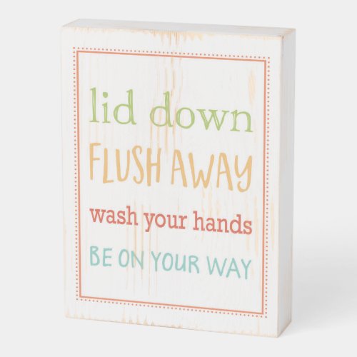 Colorful Kids Bathroom Lid Down Flush Away Wooden Box Sign