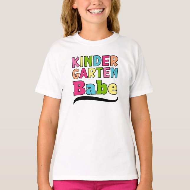 Colorful Kindergarten Babe – First day of school T-Shirt (Front)