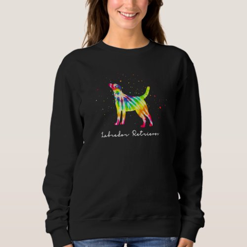 Colorful Labrador Retriever Dog Mom  Labrador Retr Sweatshirt