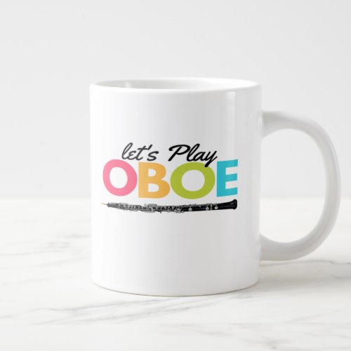 Colorful Lets Play Oboe Musician Oboist  Coffee M Giant Coffee Mug