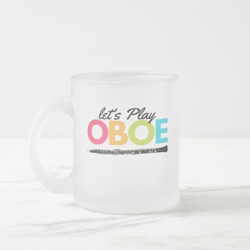 Colorful Lets Play Oboe Musician Oboist   Frosted Glass Coffee Mug