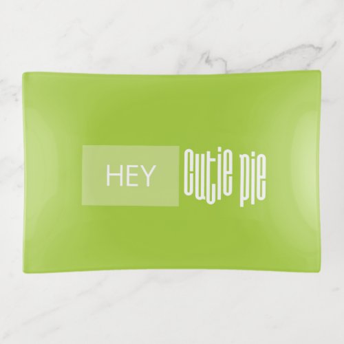 Colorful Lime Green Hey Cutie Pie Trinket Tray