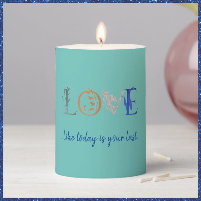 Colorful Love Quote Modern  Pillar Candle (Creator Uploaded)