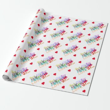Colorful Love  Wrapping Paper by BaileysByDesign at Zazzle
