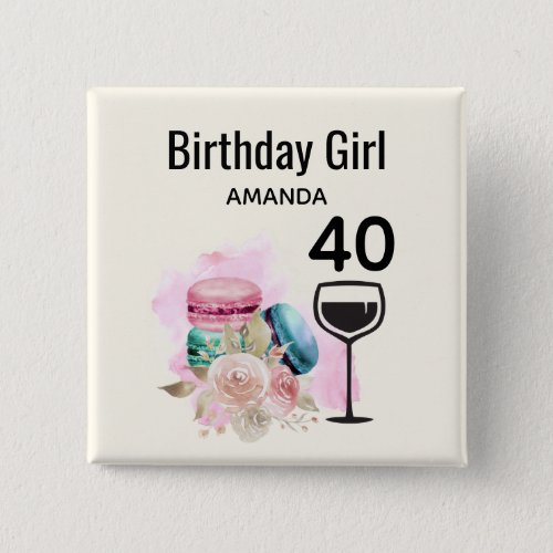 Colorful Macarons and Wine Birthday Girl Button
