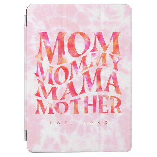 Colorful Mama Hot Pink Tie_Dye Lettering Custom iPad Air Cover