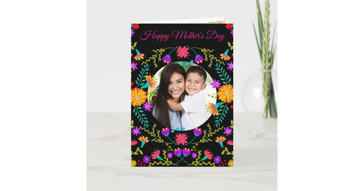 Colorful Mexican Fiesta Flowers Photo Mothers Day Card | Zazzle