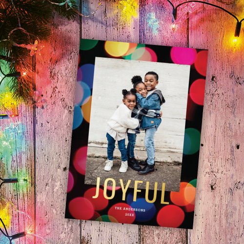 Colorful Modern Bokeh JOYFUL Photo Gold Foil Holiday Card