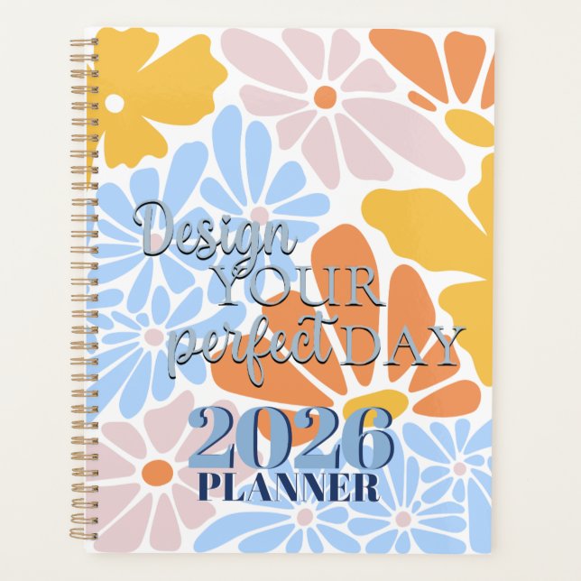 Colorful Modern Design Your Perfect Day 2026 Planner (Front)