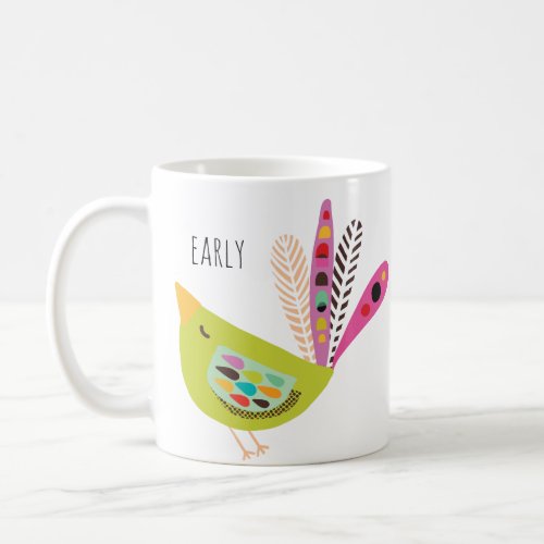 Colorful Modern Early Bird  Coffee Mug