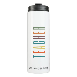 Colorful Modern Typography Fonts Teacher Thermal Tumbler