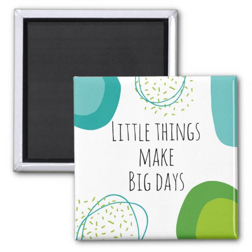 Colorful Motivational And Inspirational Quote  Magnet