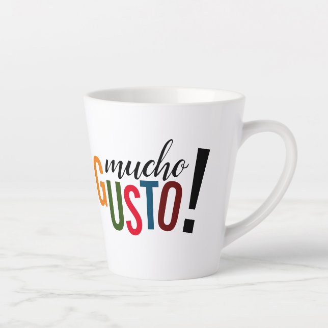 Colorful Mucho Gusto! Pleased to Meet You Latte Mug (Right)