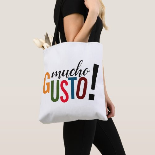 Colorful Mucho Gusto Pleased to Meet You Tote Bag