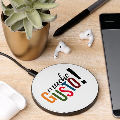 Colorful Mucho Gusto Pleased to Meet You Wireless Charger