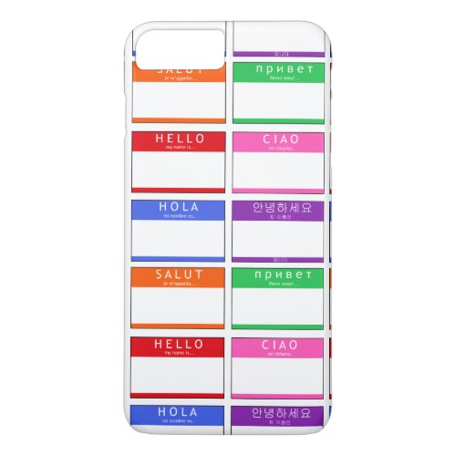 Colorful Name Tag Hello My Name Is Hola Ciao Salut iPhone 8 Plus7 Plus Case