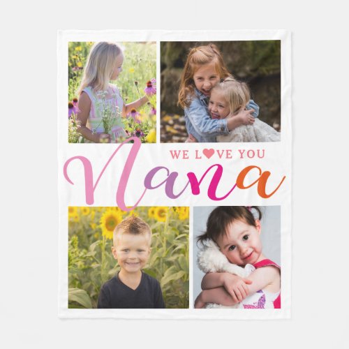 Colorful Nana We Love You Photo Collage Fleece Blanket