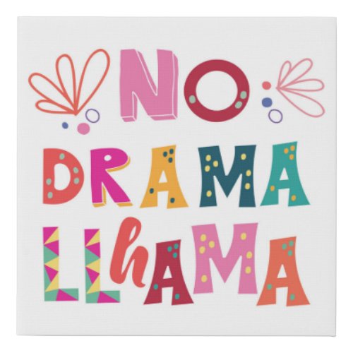 Colorful No Drama Llama Faux Canvas Print