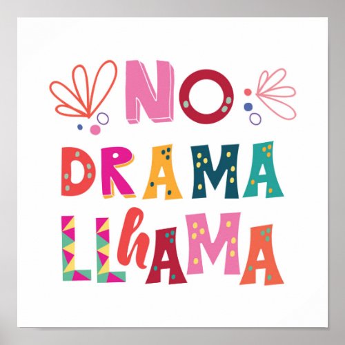 Colorful No Drama Llama Poster
