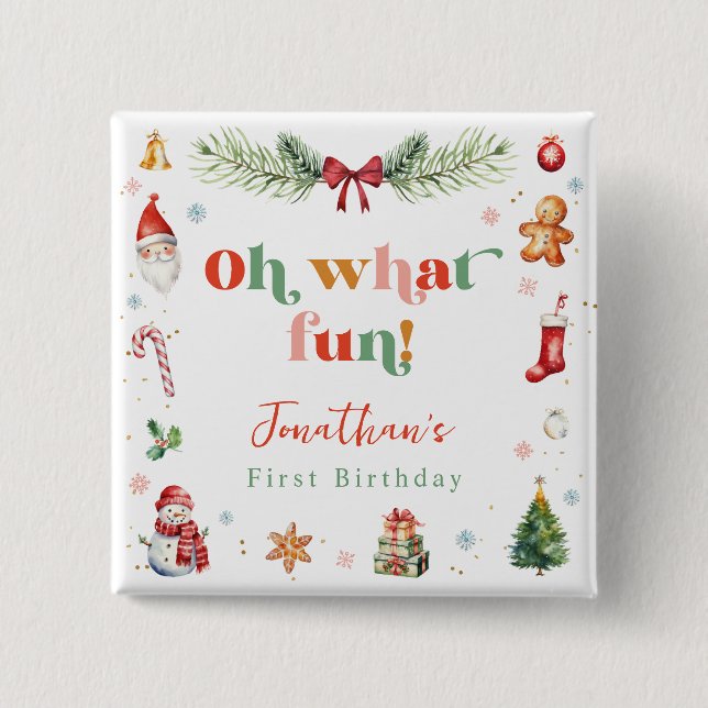Colorful Oh What Fun 1st Christmas Cute Birthday Button (Front)