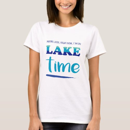 Colorful On Lake Time T_Shirt