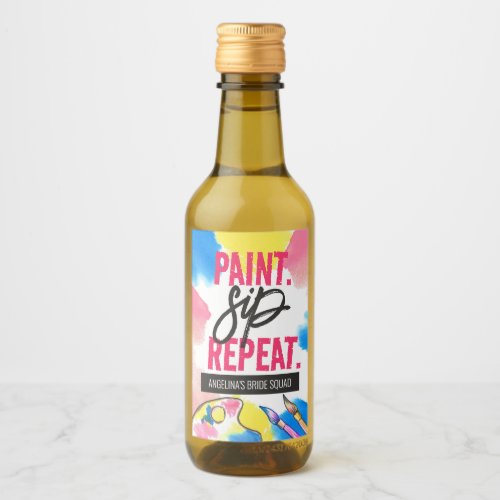 Colorful Paint Sip Repeat Bachelorette Party Favor Wine Label