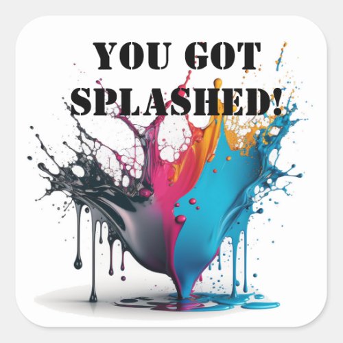 Colorful Paint Splatter Sticker _ You Got Splashed