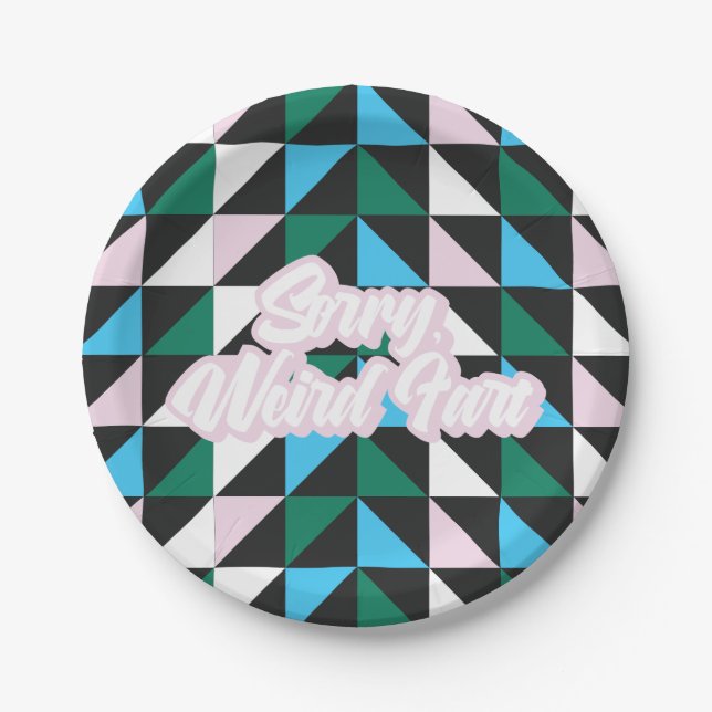 Colorful Patterned Sorry, Weird Fart Funny Paper Plates (Front)
