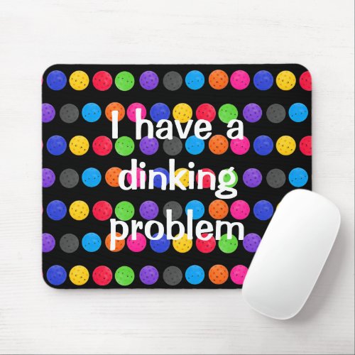 Colorful Pickleball with Funny Quote Mouse Pad