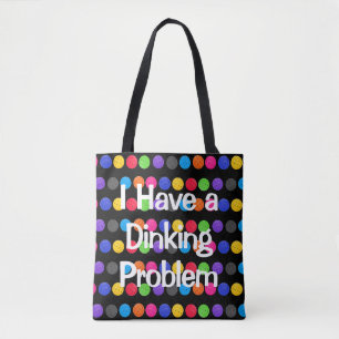 Colorful Pickleballs With Funny Quote Tote Bag