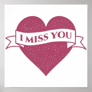 Colorful pink I miss you distressed Heart Poster