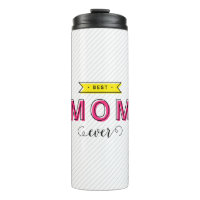 Colorful Pink Yellow Modern Fun Best Mom Ever Thermal Tumbler