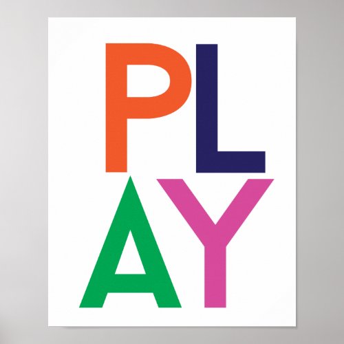 Colorful PLAY artwork perfect for a playroom Poster