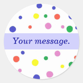Colorful Polka Dots, Blue Your message Stickers