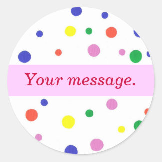 Colorful Polka Dots, Pink Your words Stickers