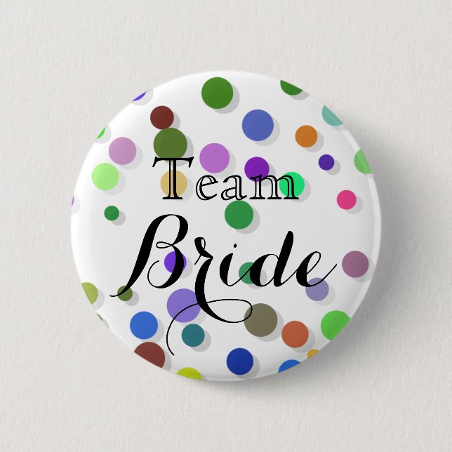 Colorful Polka Dots Wedding Team Bride Pinback Button (Front)
