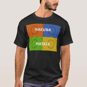 Colorful Pop Art Collage & "Hakuna Matata" Message T-Shirt