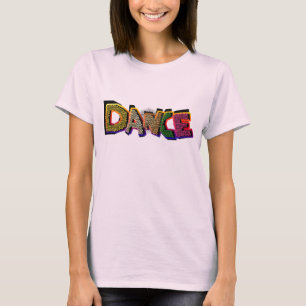 Colorful Pop Art “DANCE” Word Art T-Shirt