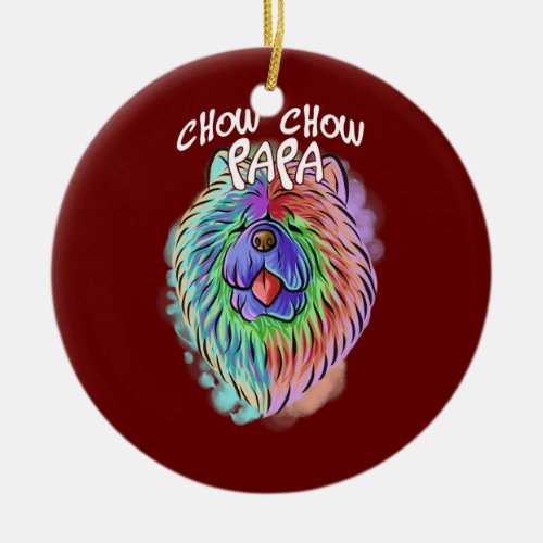Colorful Pop Art Portrait Chow Chow Dog Dad Ceramic Ornament