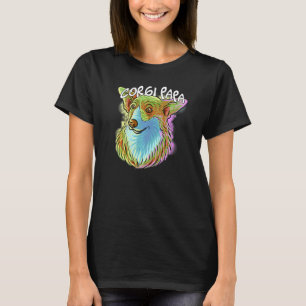 Colorful Pop Art Portrait Corgi Dog Dad Papa Fathe T-Shirt