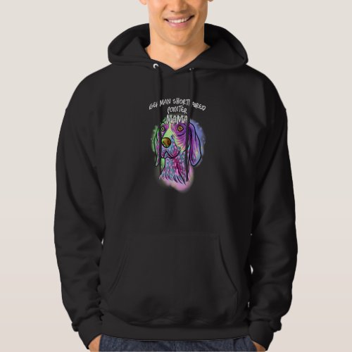 Colorful Pop Portrait German Shorthaired Dog Mom M Hoodie